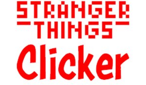 Stranger Things Clicker Online Arcade Game